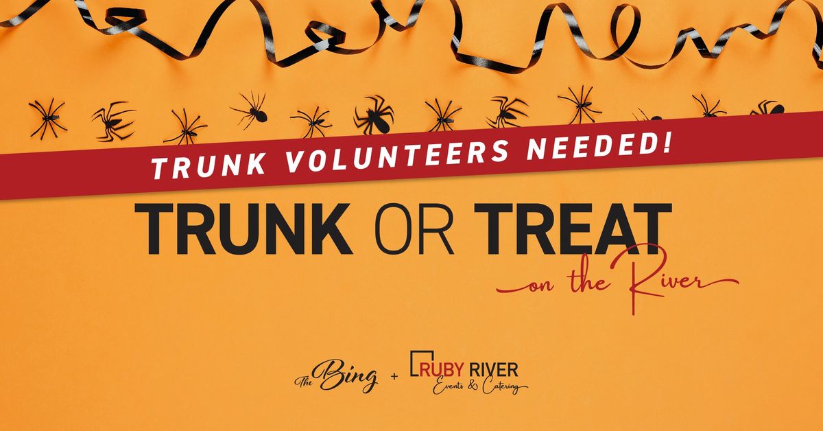 Trunk or Treat on the River - VOLUNTEERS NEEDED