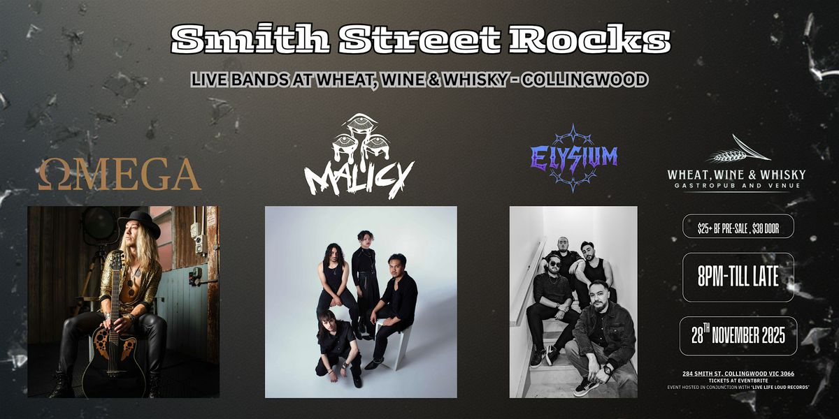 Smith Street Rocks - Vol 1 ft. MALICY, OMEGA & ELYSIUM