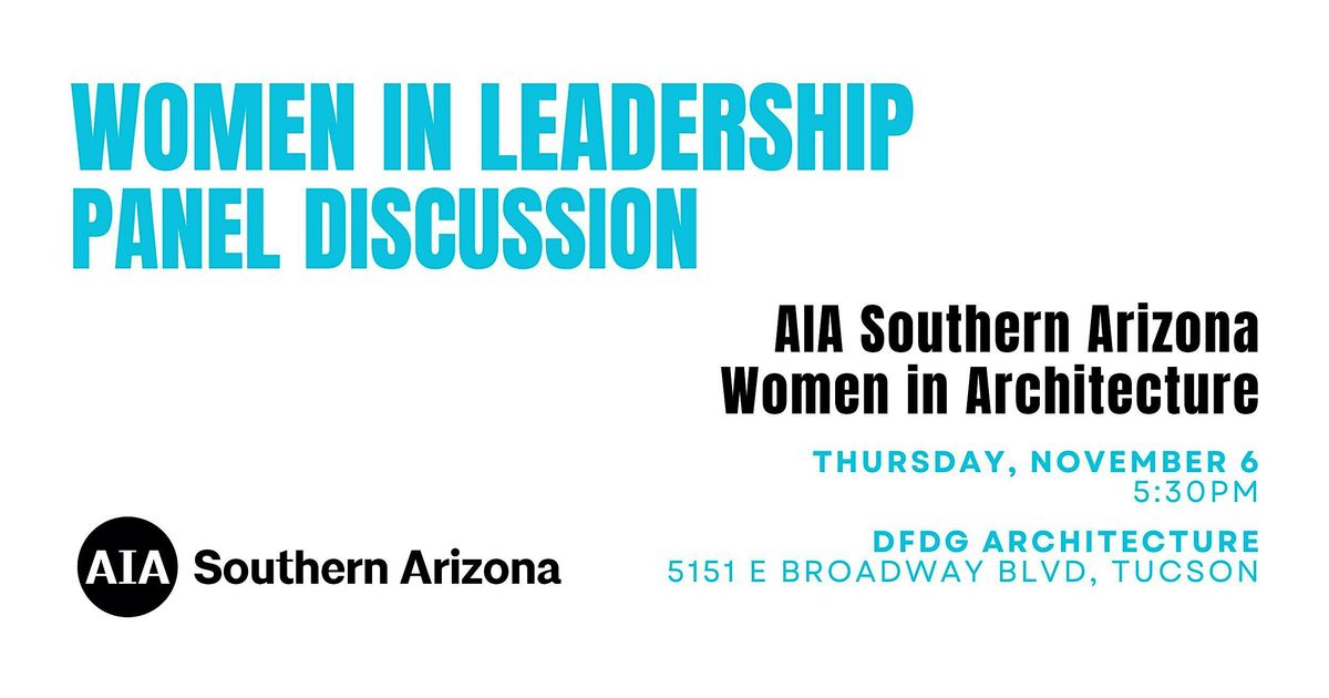 AIA Southern Arizona Women in Architecture Panel