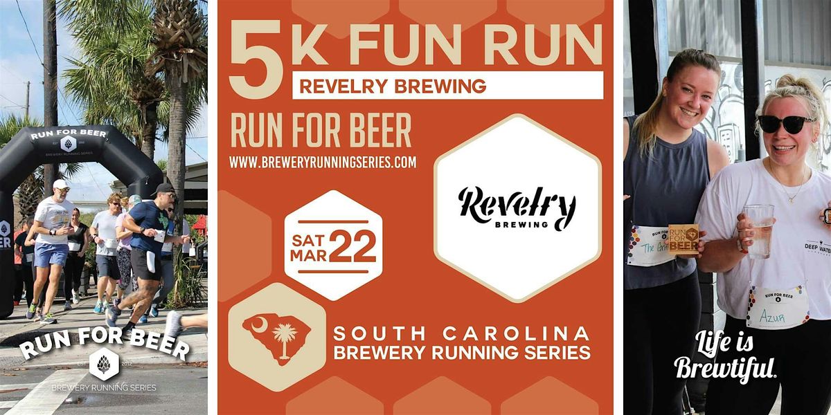 5k Beer Run + Revelry Brewing | 2025 SC Brewery Running Series