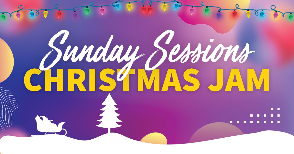 Sunday Sessions | Christmas Jam