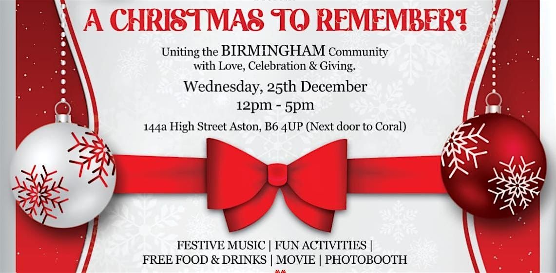 A CHRISTMAS TO REMEMBER! A Free Event for Birmingham Residents