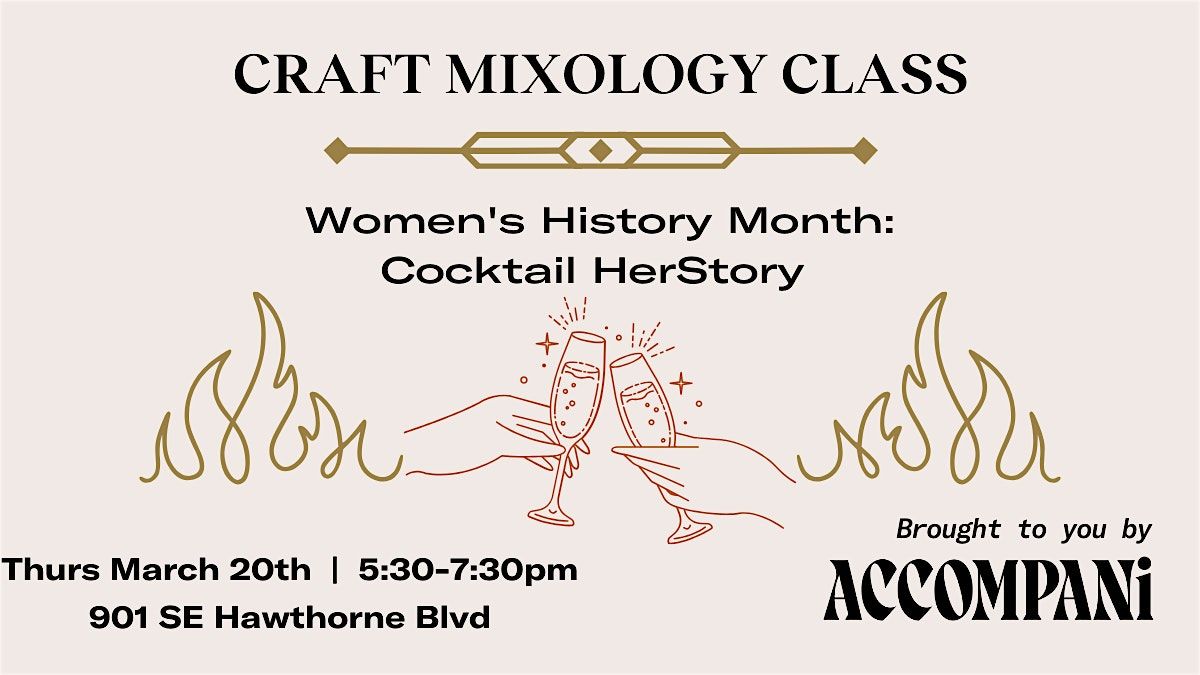 Craft Mixology Class: Women's History Month- Cocktail HerStory