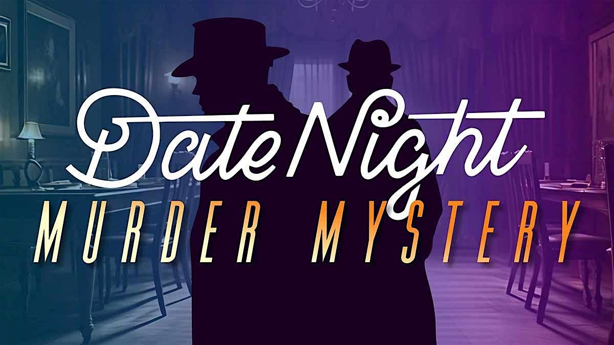 Date Night: A M**der Mystery Game