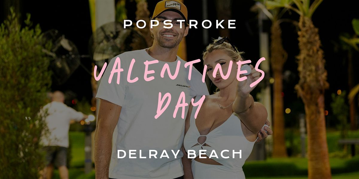 Valentine's Date Night at PopStroke Palm Beach