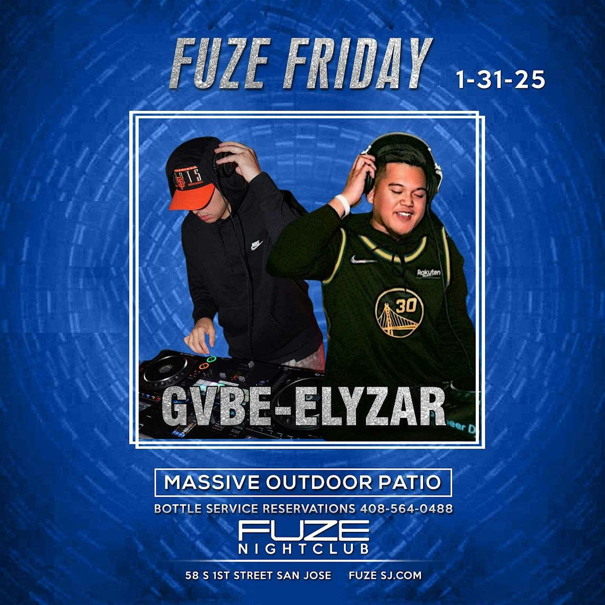 January 31ST FUZE FRIDAY'S    GVBE-ELYZAR