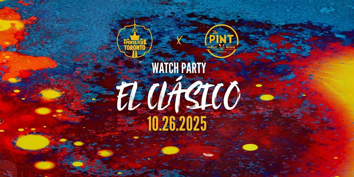 EL CLASICO WATCH PARTY