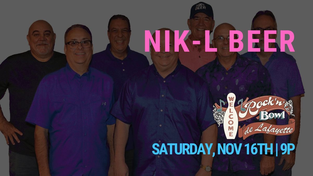 Nik-L Beer | Rock'n'Bowl\u00ae de Lafayette