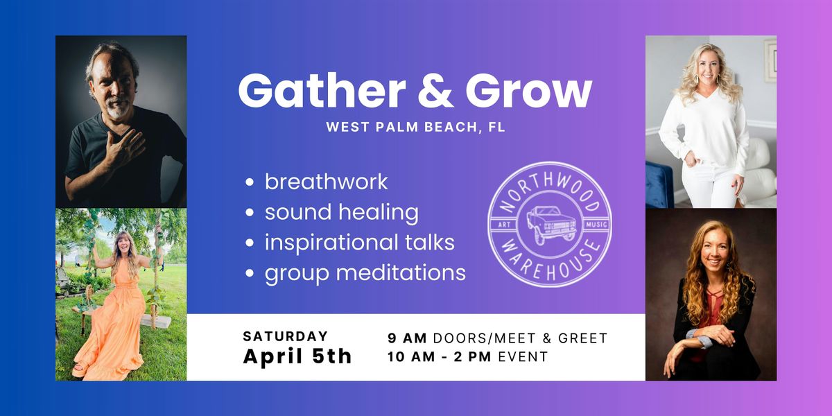 Gather & Grow 2025