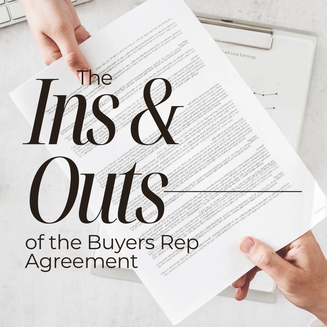 Ins and Outs of the Buyers Rep Agreeement