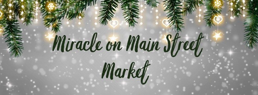 Miracle on Main Street Market 