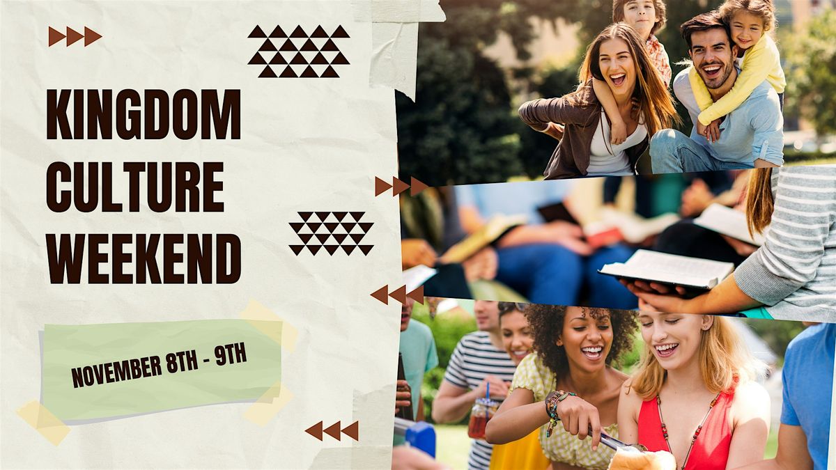 Kingdom Culture Weekend