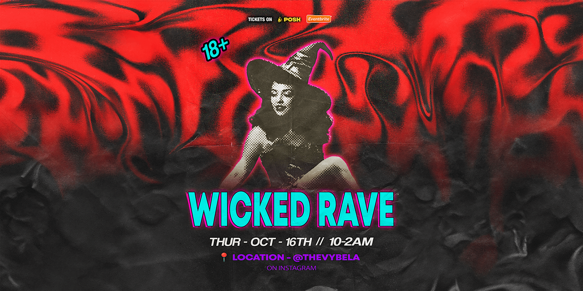 WICKED RAVE - House \/\/ Tech-House 18+