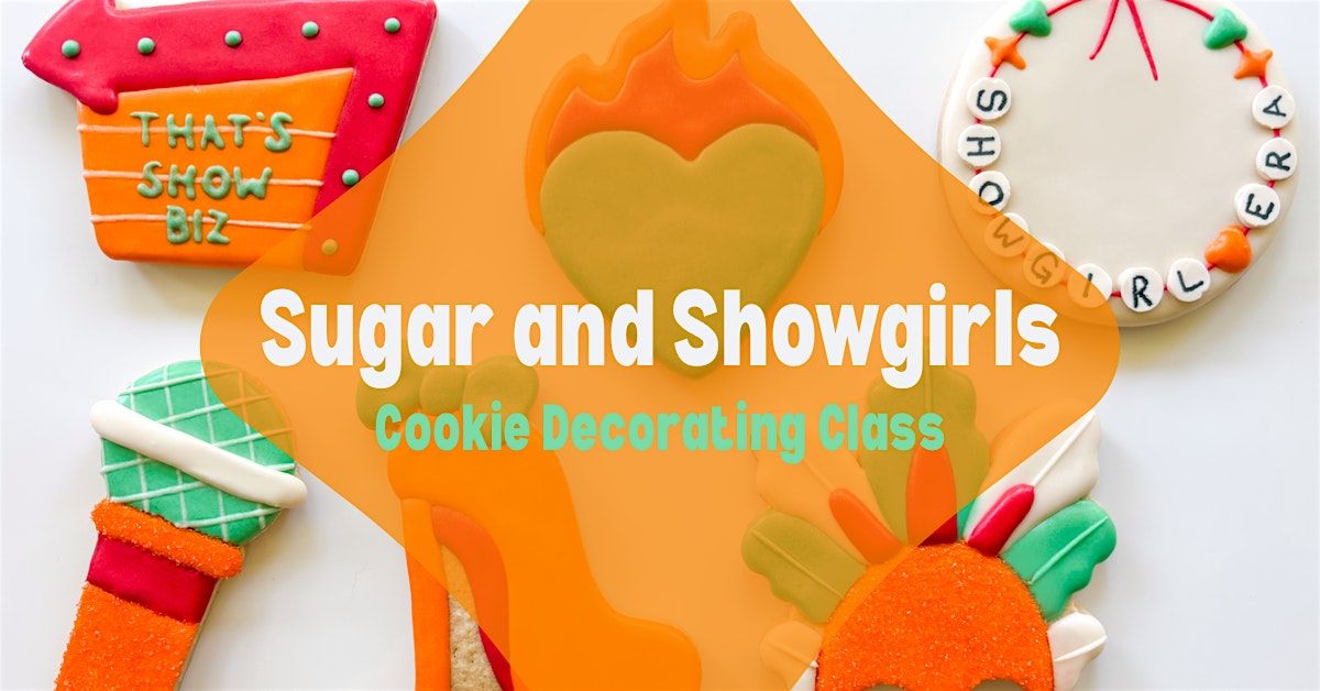 Sugar and Showgirls Cookie Decorating Class