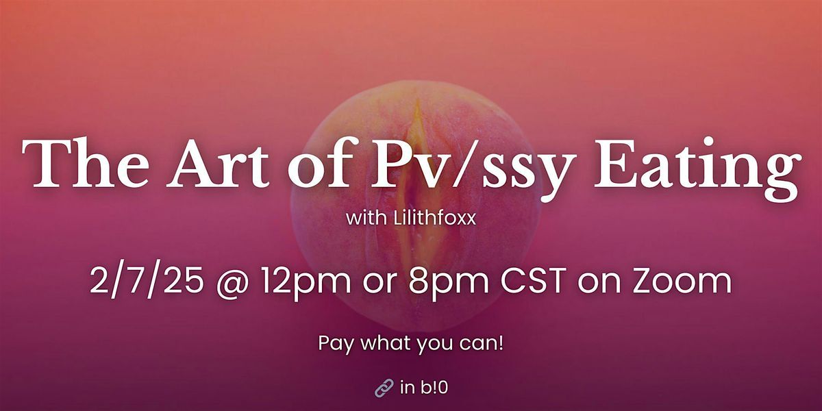 The Art of Pv\/ssy Eating with Lilithfoxx