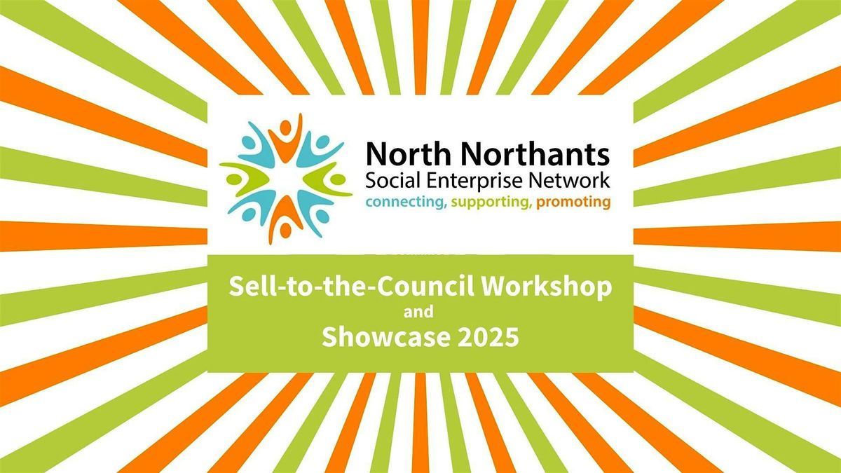 Sell-to-the-Council Workshop and Social Enterprise Showcase 2025