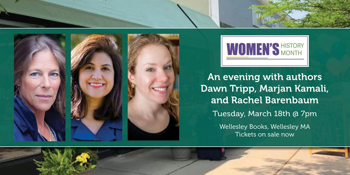 An Evening with Authors  Dawn Tripp, Marjan Kamali, and Rachel Barenbaum