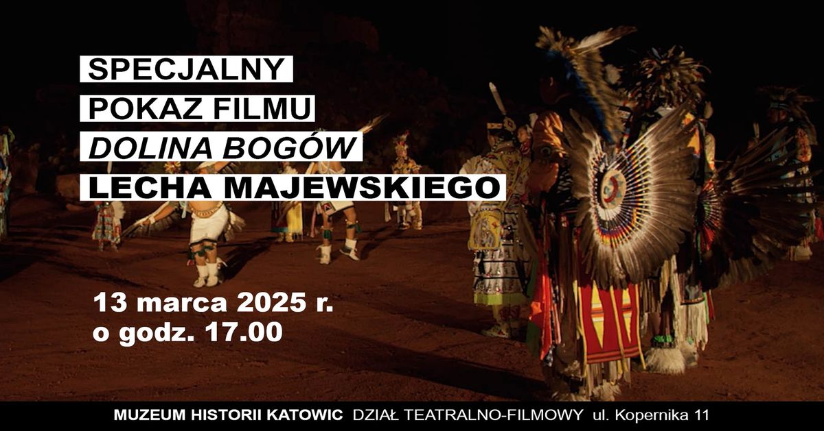 Specjalny pokaz filmu \u201eDolina Bog\u00f3w\u201d Lecha Majewskiego