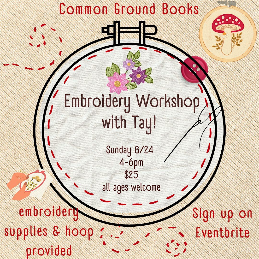Embroidery Workshop with Tay!