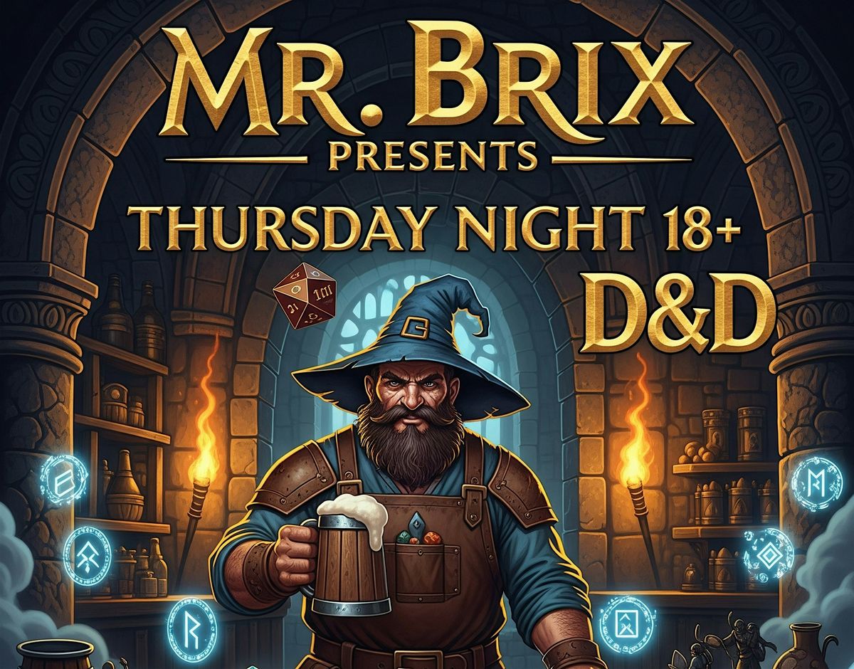 Mr Brix Presents: 18+ D&D