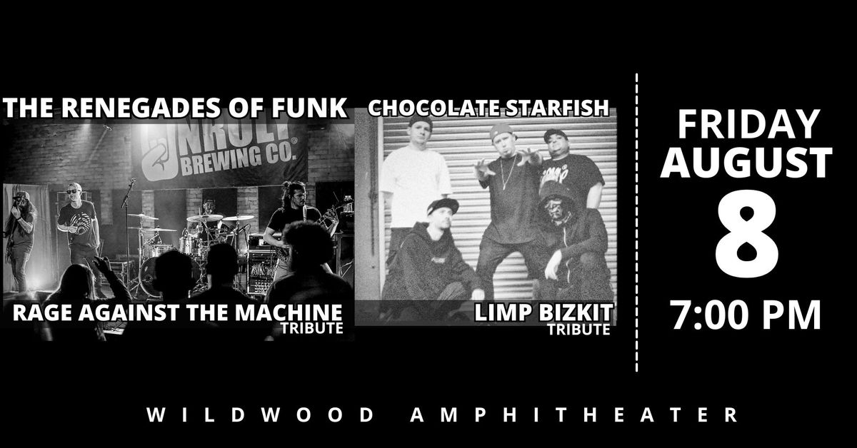 The Renegades of Funk tribute to Rage Against the Machine w\/Chocolate Starfish Limp Bizkit Tributet