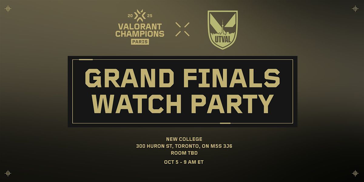 UofT x VCT Champs Paris Official Grand Finals Watch Party