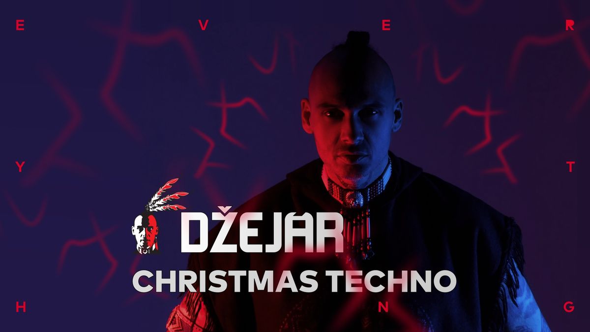 EVERYTHING\u25feChristmas Techno w\/ D\u017eej\u00e1r, Miquel, Niko W, Petr Coom