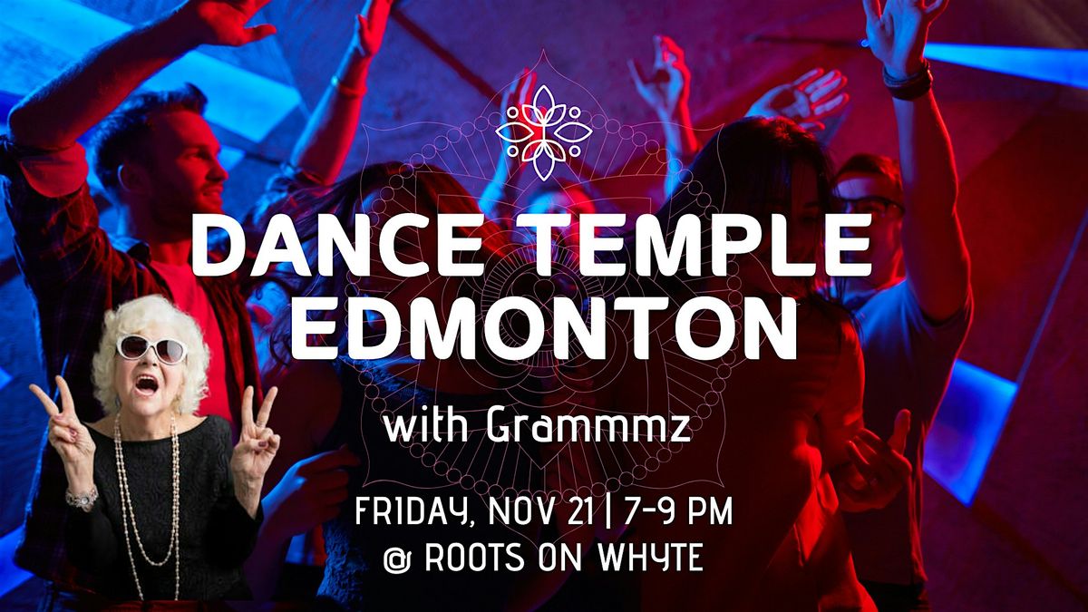Dance Temple Edmonton with Grammmz
