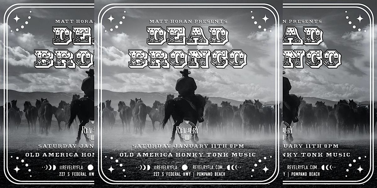 Honky Tonk Night with Dead Bronco