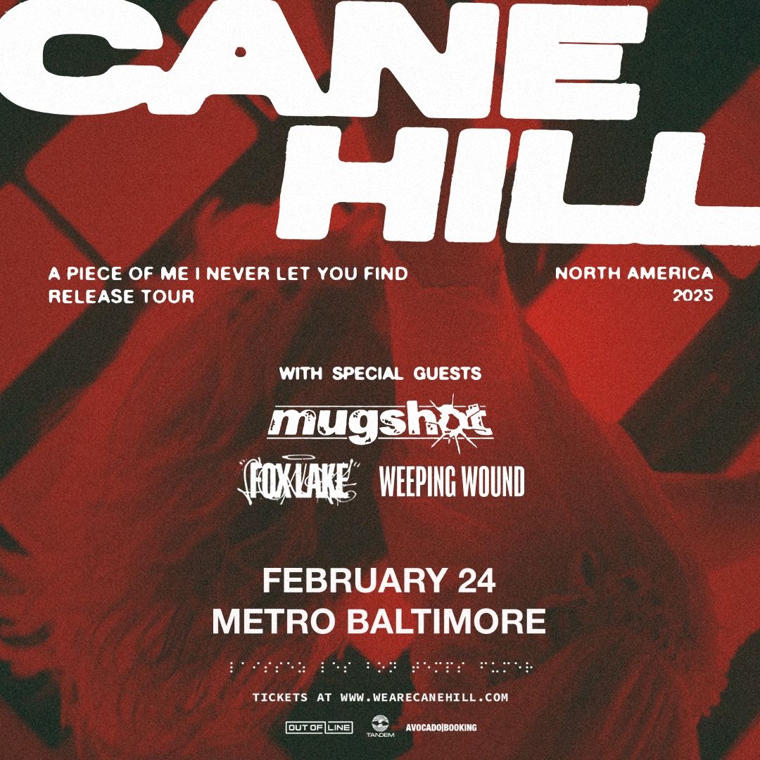 CANE HILL w\/ Mugshot, Fox Lake and Weeping Wound @ Metro Baltimore 