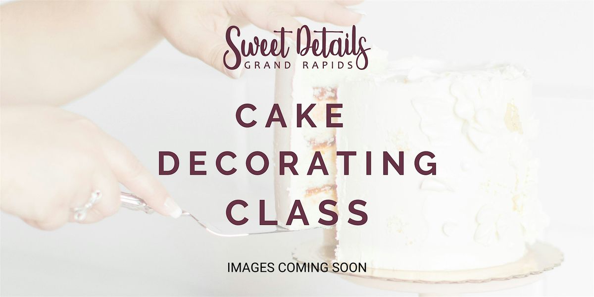 Cake Decorating Class