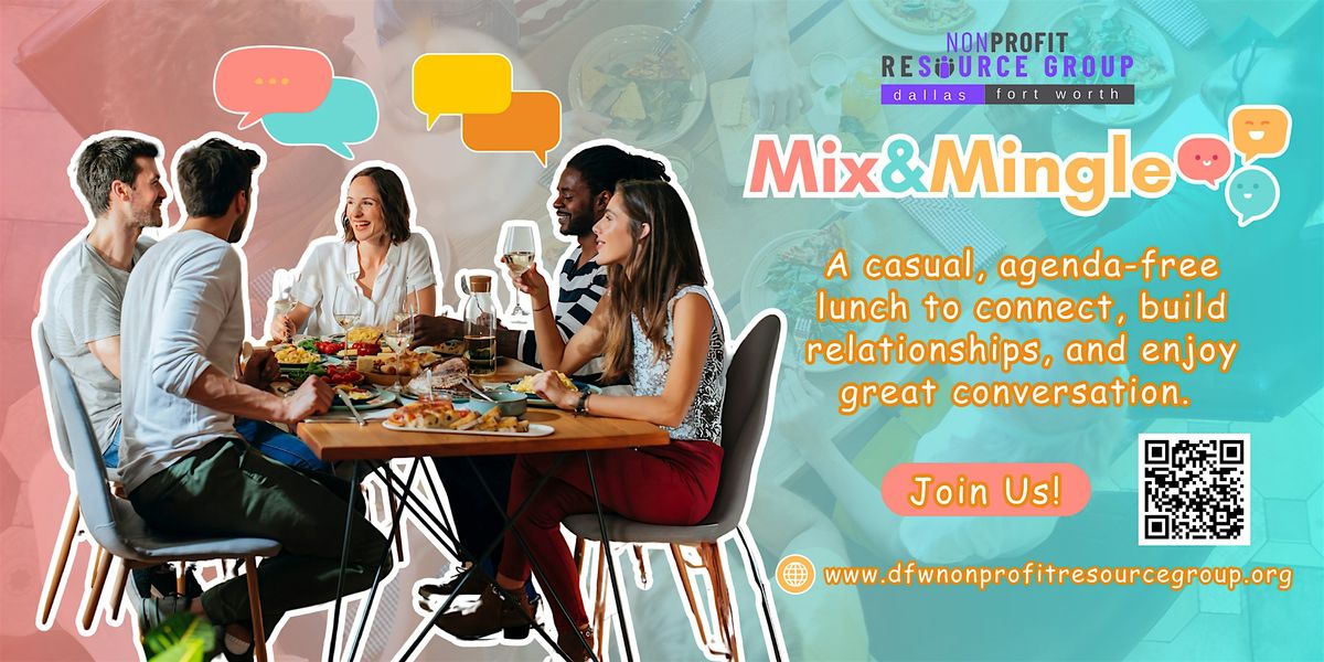 DFW Nonprofit Resource Group's monthly Mix & Mingle lunch