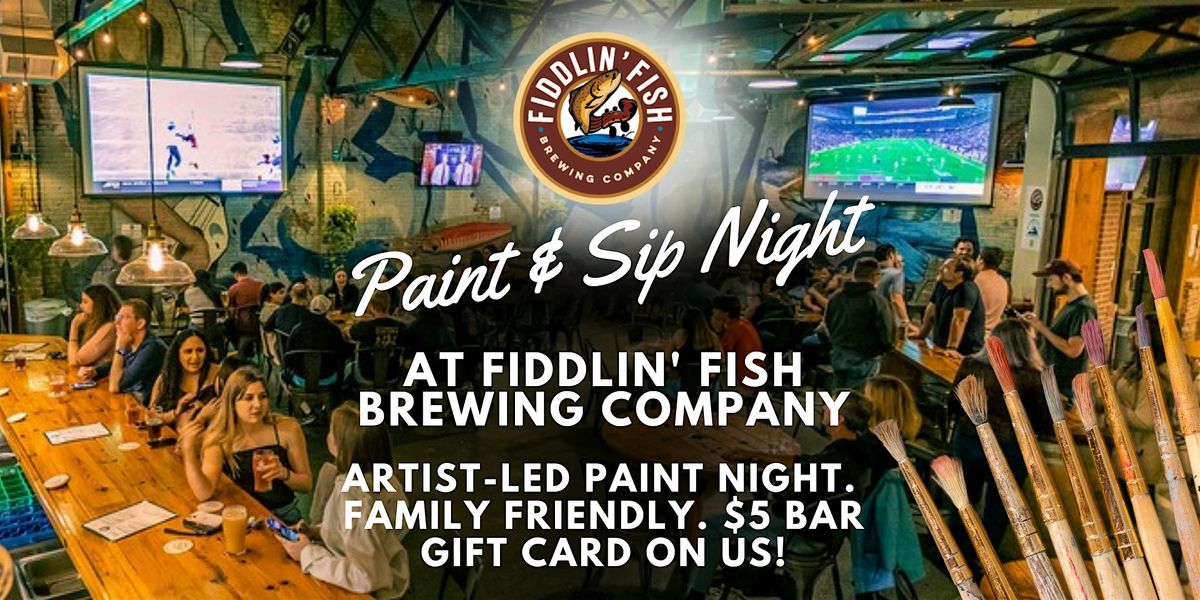 Paint & Sip at Fiddlin\u2019 Fish Brewery \u2013 Canvas, Craft Beer & Chill Vibes