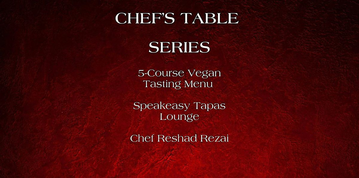 Chef\u2019s Table Series Launch \u2013 Vegan Tasting Menu & Live Jazz