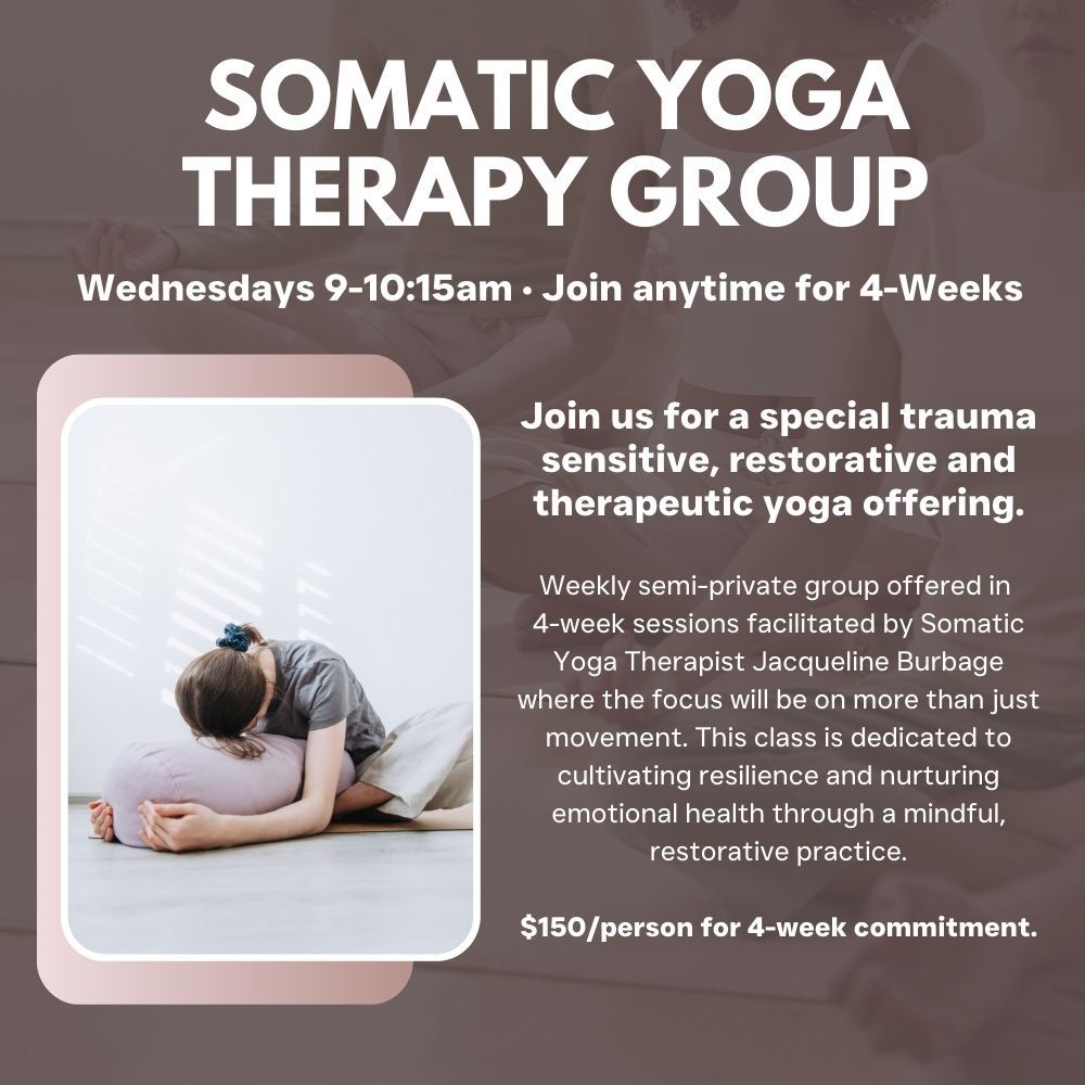 Trauma Sensitive + Somatic Yoga Therapy