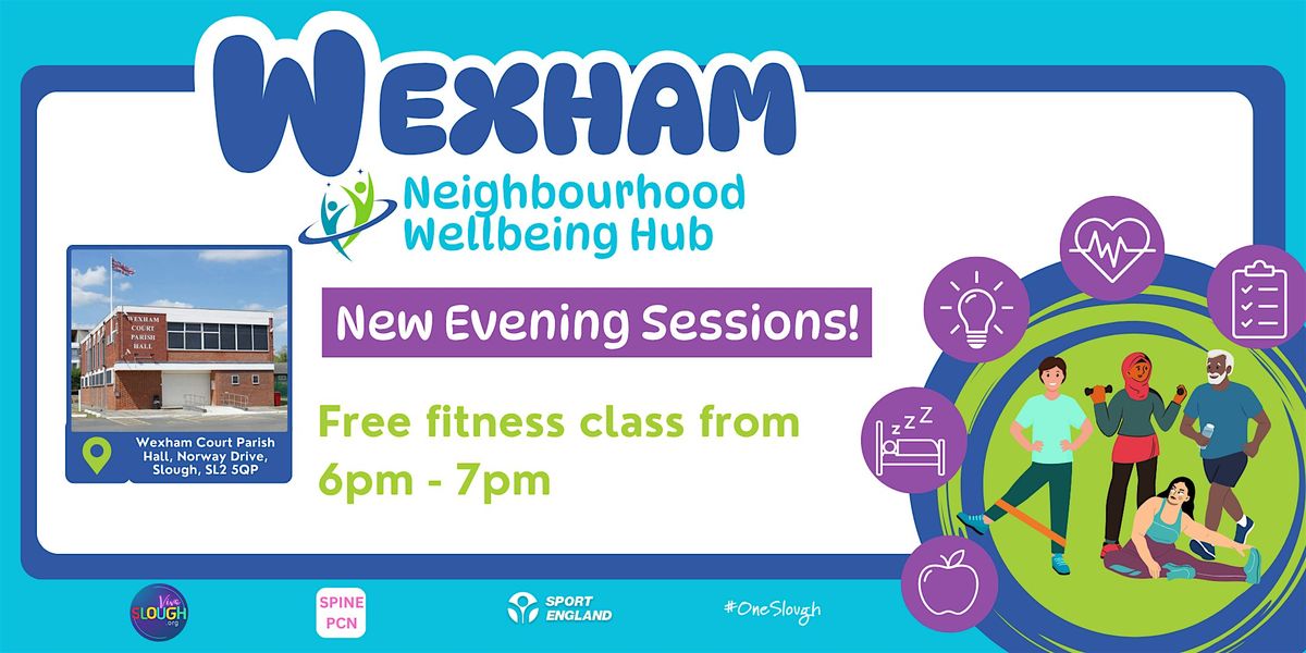EVENING FITNESS SESSIONS -  Wexham Neighbourhood Wellbeing Hub