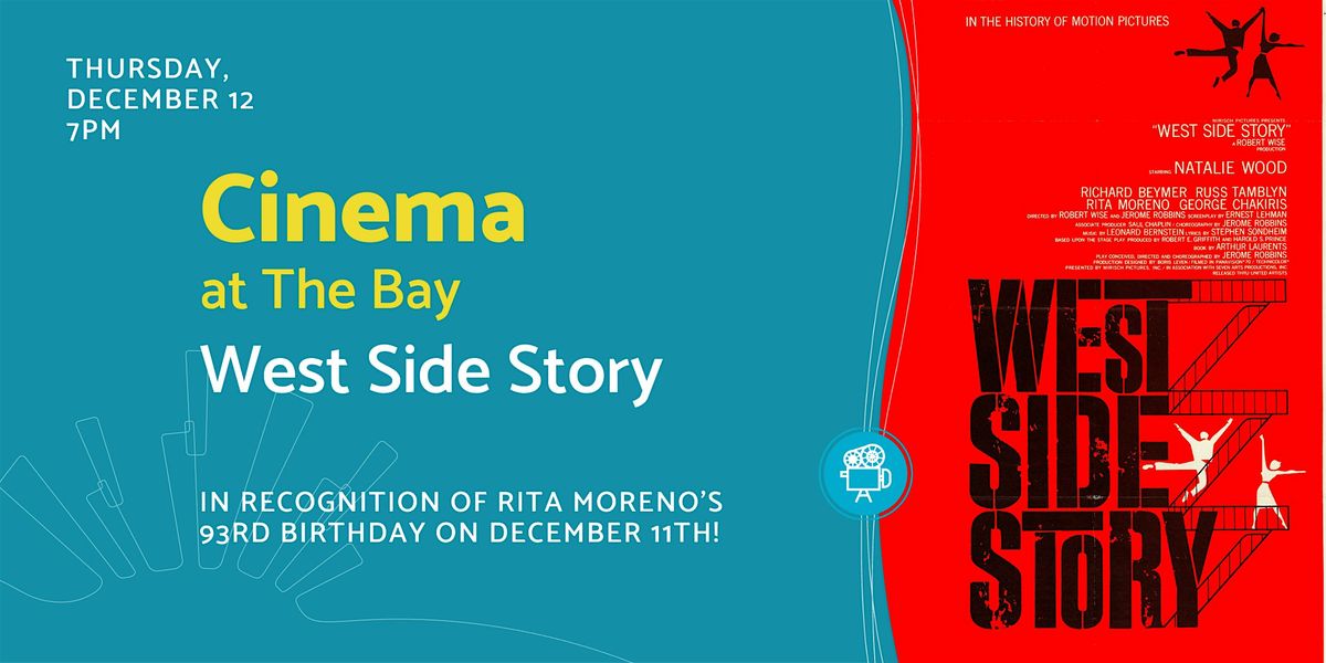 Cinema at The Bay: West Side Story