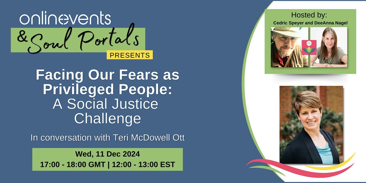 Facing Our Fears as Privileged People: A Social Justice Challenge