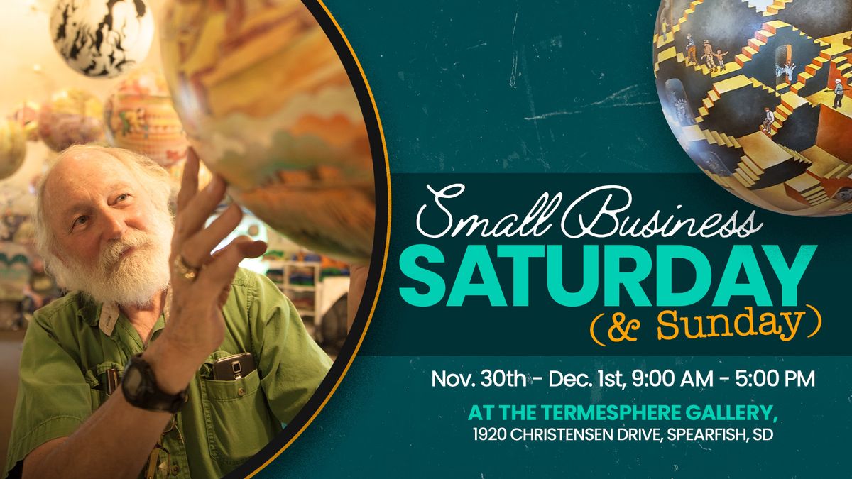 Small Business Saturday (& Sunday) at the Termesphere Gallery