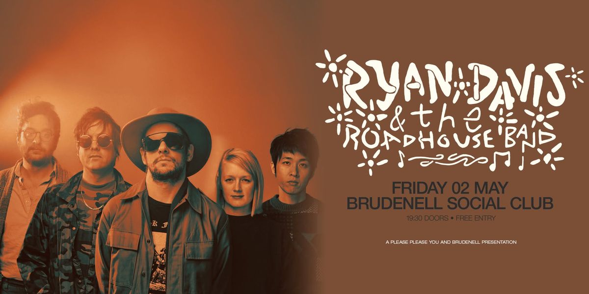 Ryan Davis & The Roadhouse Band - Brudenell Social Club, Leeds - Free Entry