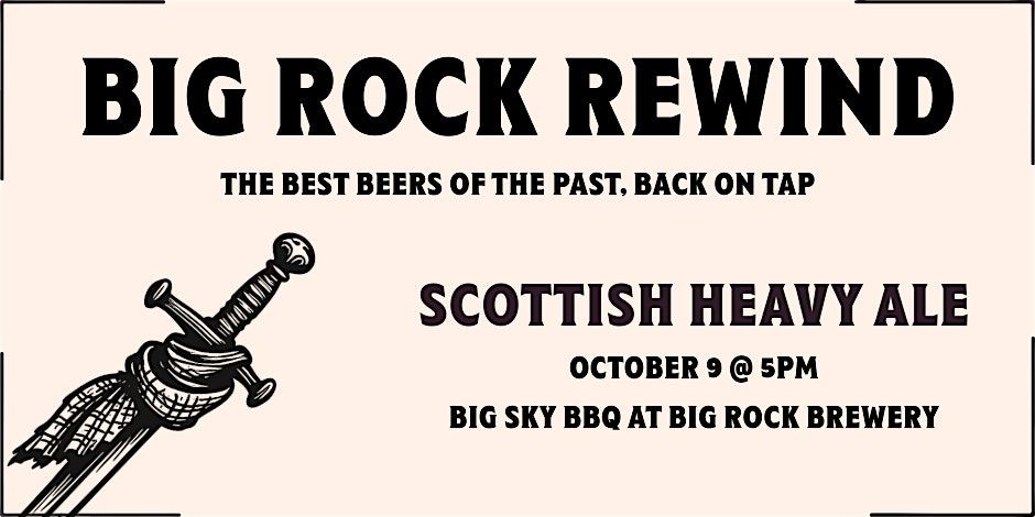 Big Rock Rewind Vol. 7: Scottish Heavy Ale