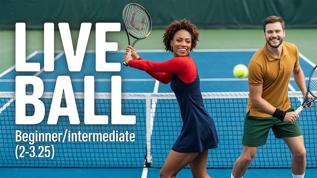 Tennis Live Ball - Beginner\/Intermediate (2-3.25)