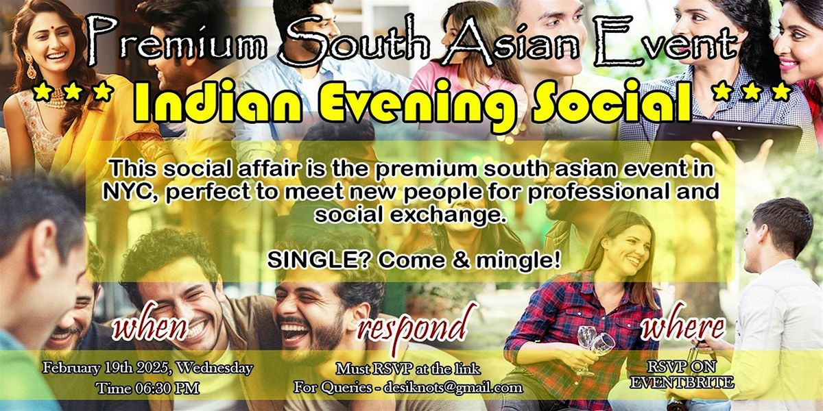 Desi Soiree- A Memorable Desi Evening -  Meet I Mingle I Network