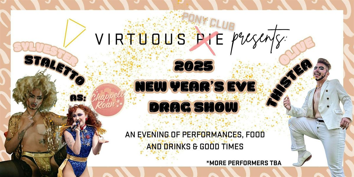 New Year's Eve Drag Celebration at Virtuous Pie