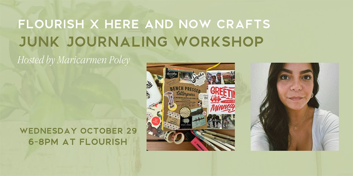 Junk Journaling Workshop - Flourish x Here and Now Crafts LLC