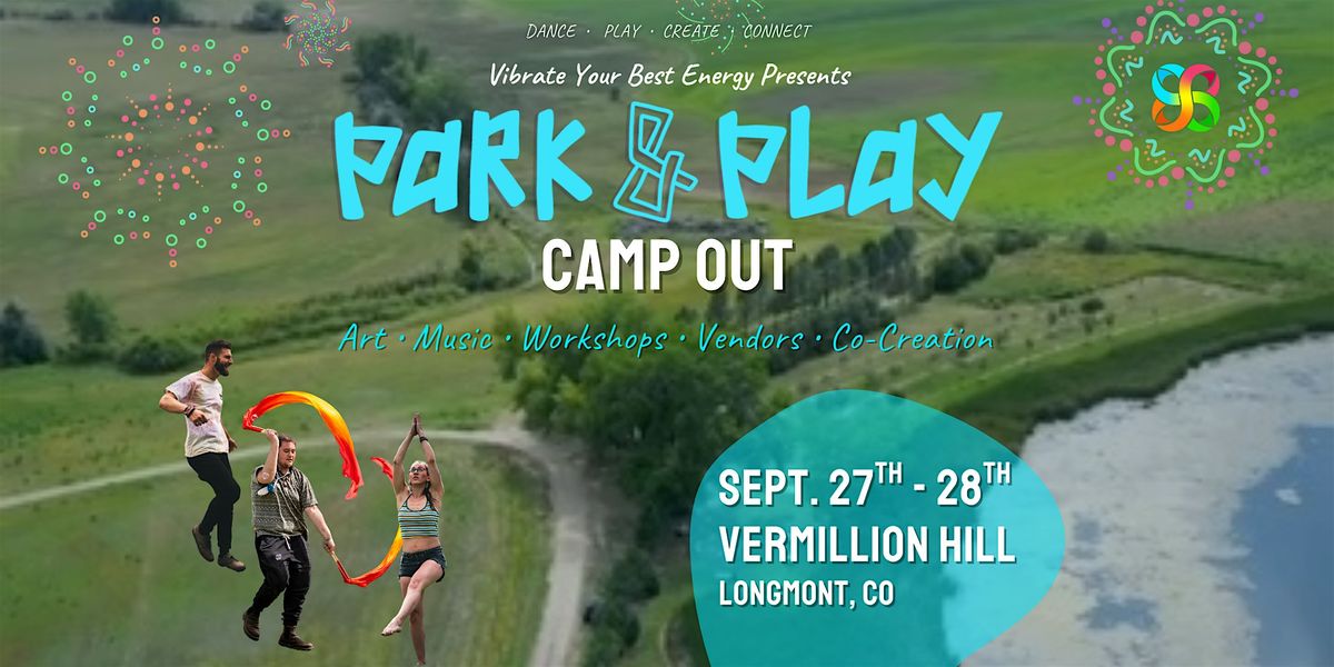 Park & Play Camp Out by VYBE