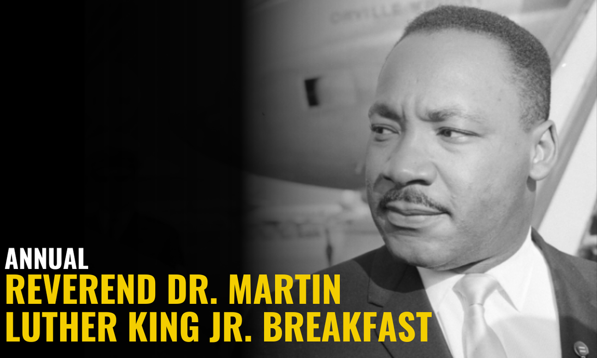 Annual Reverend Dr. Martin Luther King Jr. Breakfast at Bethancourt Ballroom