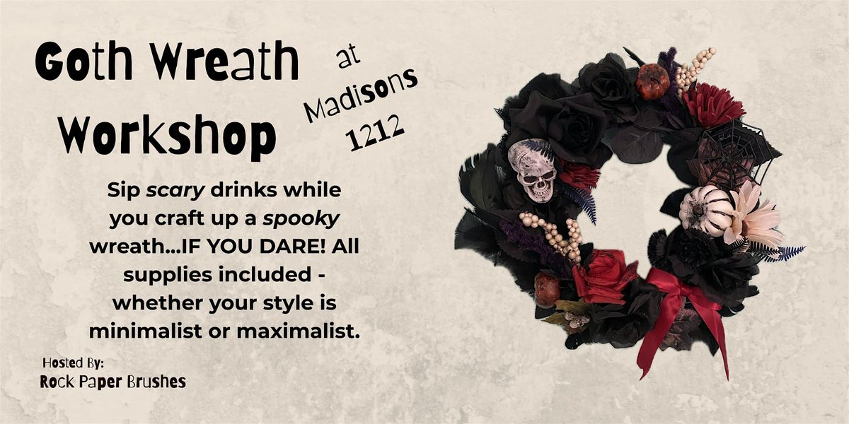 Goth Wreath Workshop