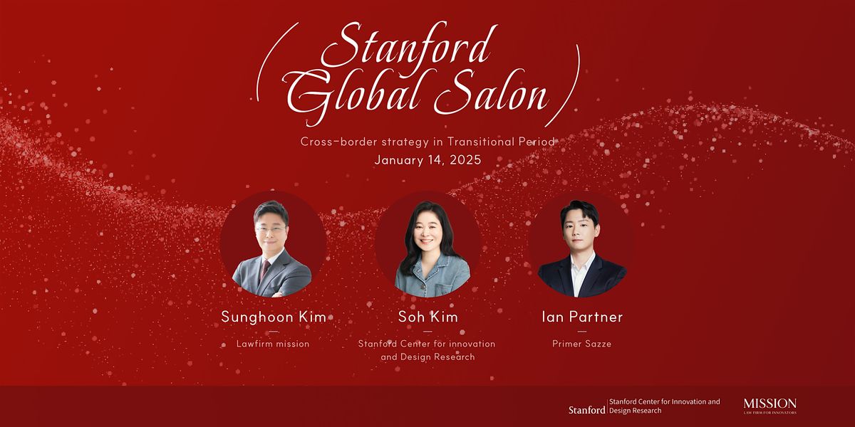 Stanford Global Salon:Cross-border strategy in Transitional Period