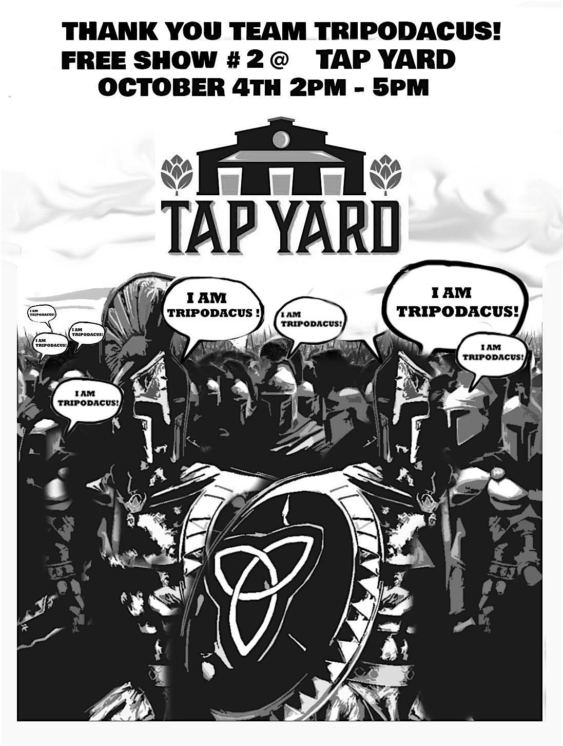 Tripodacus LIVE @ Tap Yard